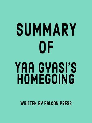 cover image of Summary of Yaa Gyasi's Homegoing